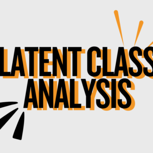 latent class analysis (lca) masterclass